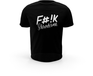 Black T-Shirt| F#!K Scleroderma in Script